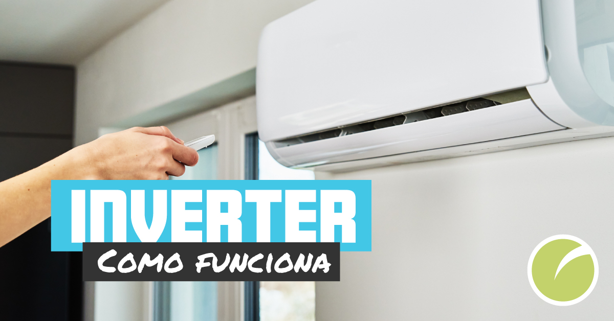 Ar condicionado com tecnologia inverter: como funciona